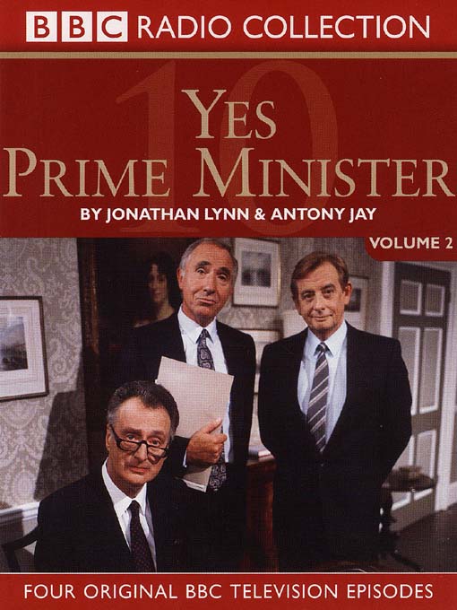 Title details for Yes, Prime Minister, Volume 2 by BBC Audiobooks - Available